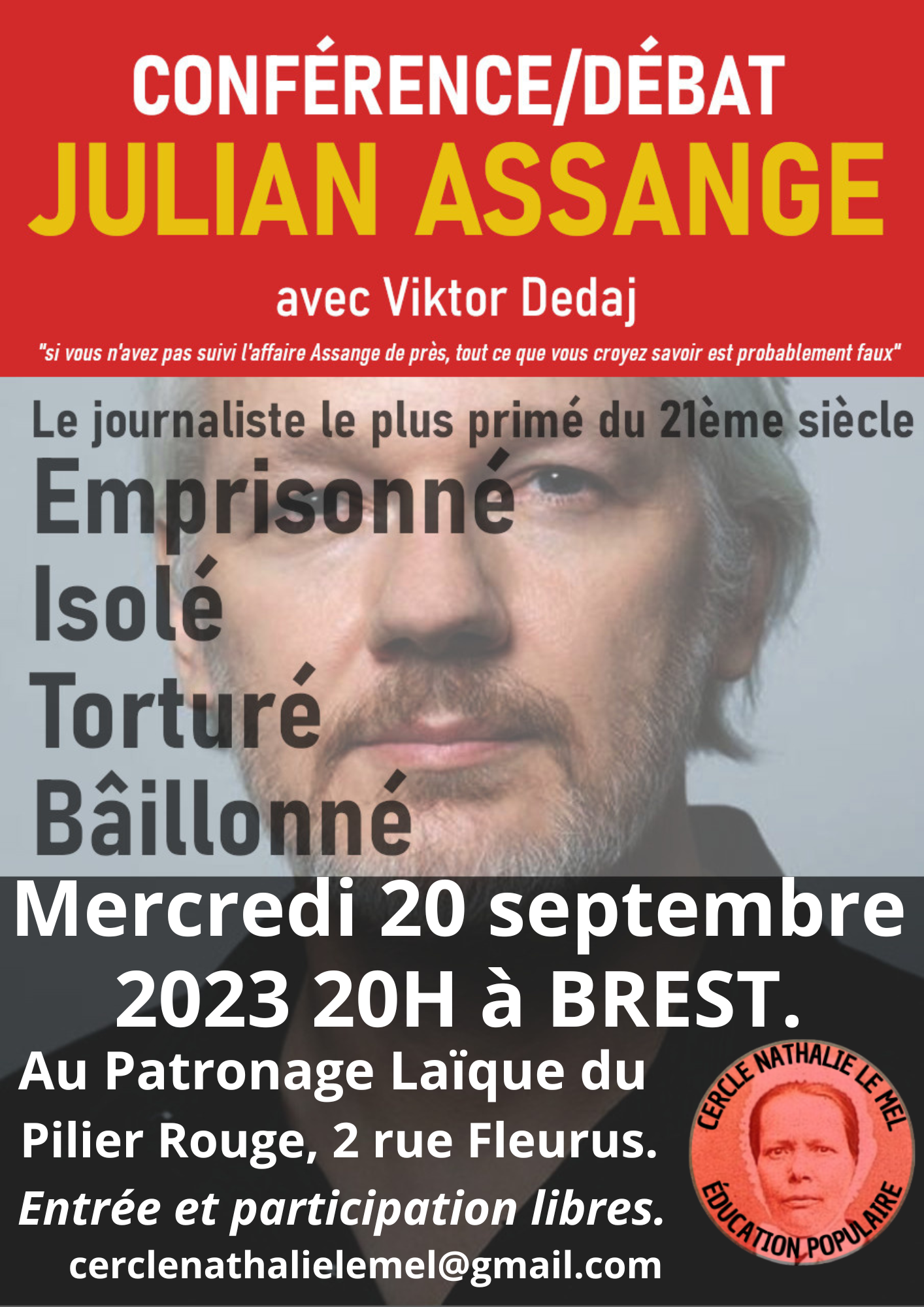 « Julian Assange », conférence / débat avec Viktor Dedaj, le 20 septembre à 20 h au Patronage Laïque du Pilier Rouge à Brest.