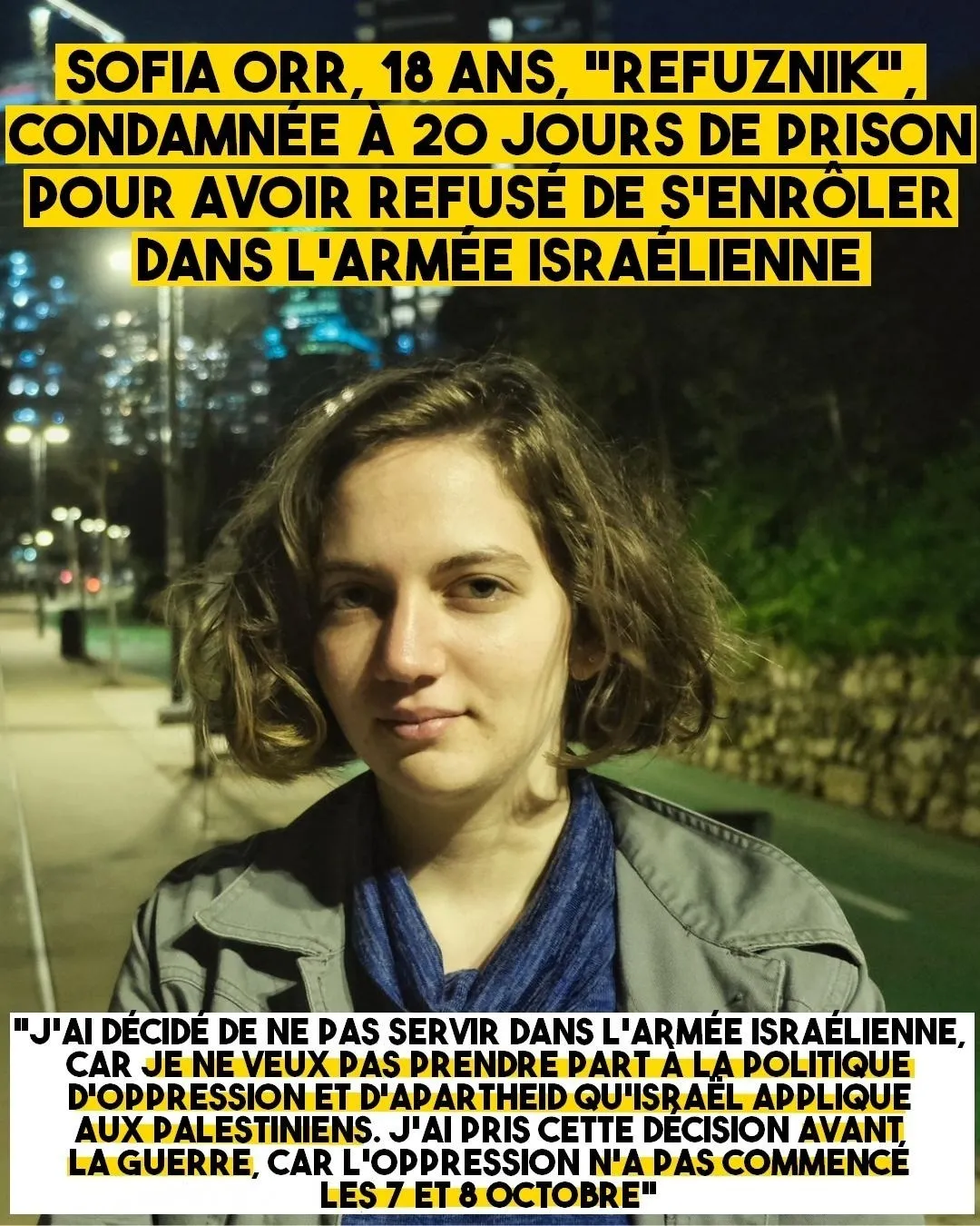 Sofia, 18 ans, condamnée à la prison pour avoir refusé de s’enrôler dans l’armée israélienne (CA.net-26/02/24)