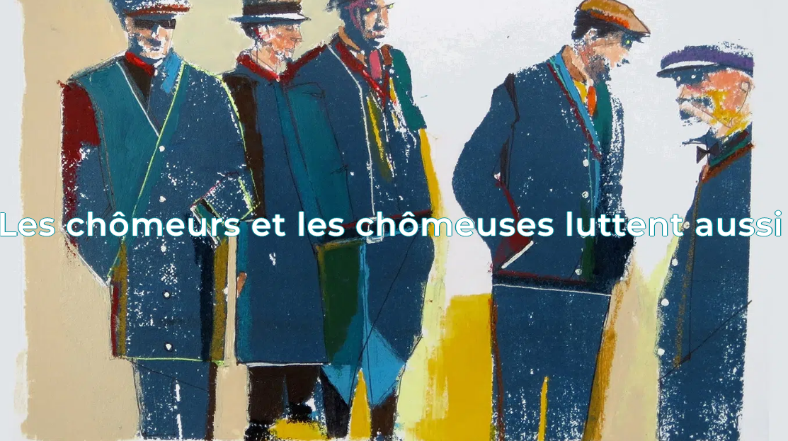 Les chômeurs et les chômeuses luttent aussi (ballast-4/05/24)
