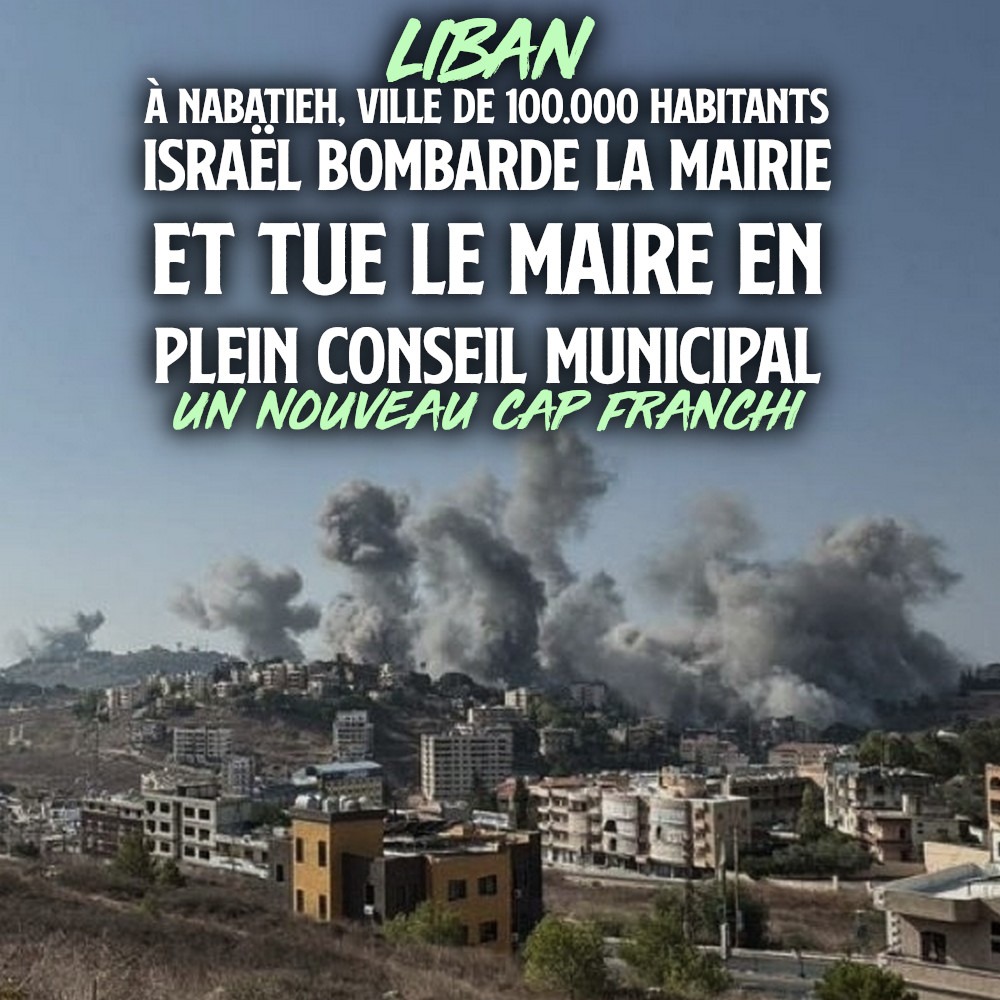 Liban : Israël exécute le maire de Nabatieh en plein conseil municipal. (CA.net – 16/10/24)