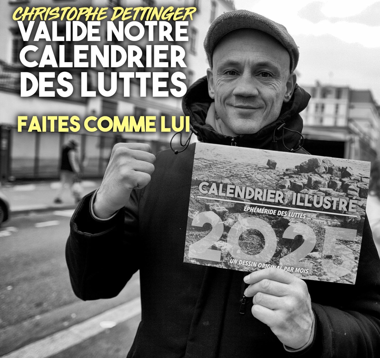 Comme Christophe Dettinger, procurez-vous le calendrier des luttes (CA.net-14/01/25)