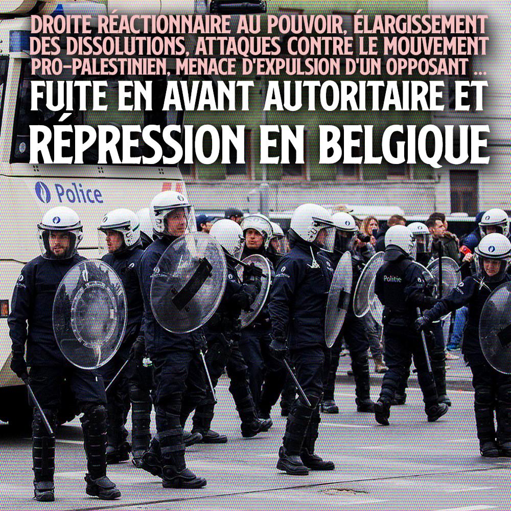 Fuite en avant autoritaire et répression en Belgique. (Contre Attaque – 05/09/25)