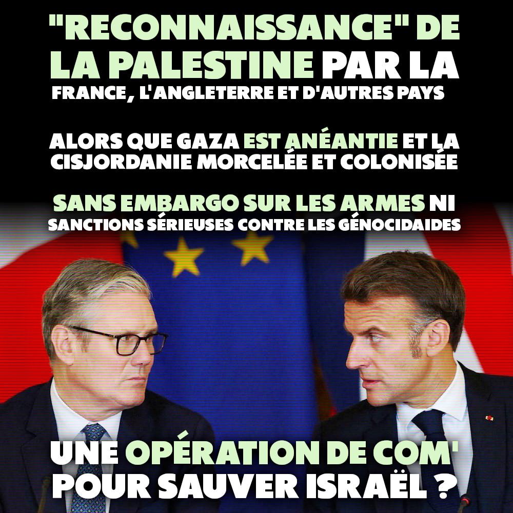 «Reconnaissance» de la Palestine par la France : bonne nouvelle ou opération de com’ ? (Contre Attaque – 22/09/25)
